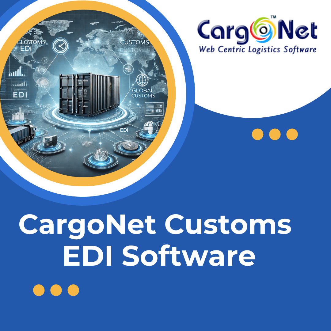 CargoNet Customs EDI Software