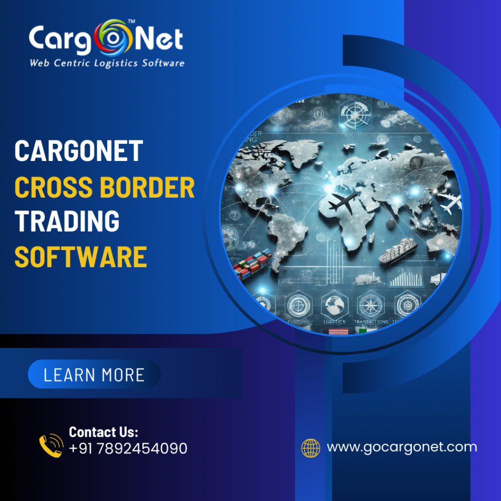 CargoNet Cross Border Trading Software